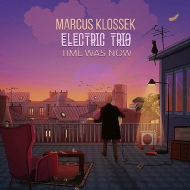 Marcus Klossek/Time Was Now