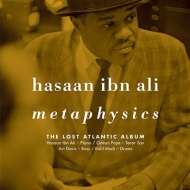 Hasaan Ibn Ali/Metaphysics： The Lost Atlantic Album