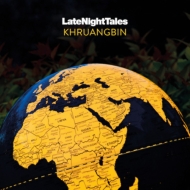 Khruangbin/Late Night Tales Khruangbin