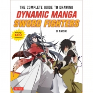Natsuo/The Complete Guide To Drawing Dynamic Manga Sword Fighters