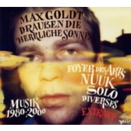 Max Goldt/Drausen Die Herrliche Sonne (Musik 1980-2000)