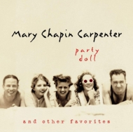 Mary Chapin Carpenter/Party Doll And Other Favorites