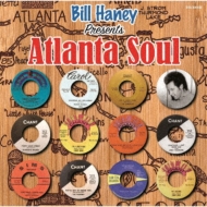 Bill Haney Presents Atlanta Soul