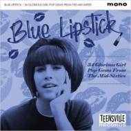 Various/Blue Lipstick 34 Glorious Girl Pop Gems From The Mid-sixties