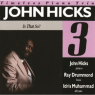 John Hicks/Is That So?