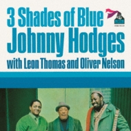 Johnny Hodges / Leon Thomas / Oliver Nelson/Three Shades Of Blue