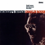 Charlie Rouse/Moments Notice