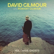 David Gilmour/Yes I Have Ghosts (Limited To 5000 Indie-exclusive)