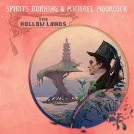 Spirits Burning / Michael Moorcock/Hollow Lands