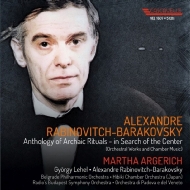 Alexandre Rabinovitch-Barakovsky : Anthology of Archaic Rituals -in Search of the Center (5CD)