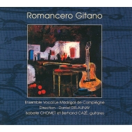 *ギター・オムニバス*/Romancero Gitano： Duo Isabelle Chomet Et Bertrand Caze Delaunay / Le Madrigal De Compieg