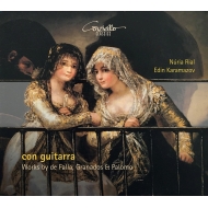 Soprano Collection/Con Guitarra-falla Granados Palomo： Nuria Rial(S) Edin Karamazov(G)