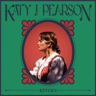 Katy J Pearson/Return