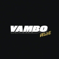 Vambo (Deluxe Edition)