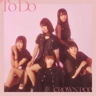 CROWN POP/To Do (B)