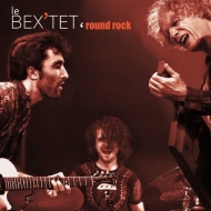 Bex'tet/Round Rock