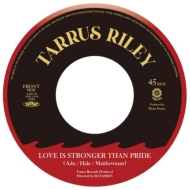 Tarrus Riley/Love Is Stronger Than Pride (Clear Vinyl)