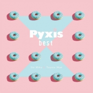 Pyxis/Best Album