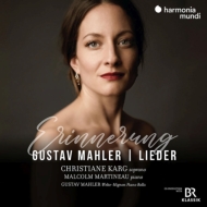 マーラー（1860-1911）/Erinnerung-lueder： Christiane Karg(S) Martineau(P) Mahler(P Roll)