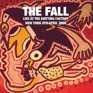 Fall/Live At The Knitting Factory - New York - 9 April 2004
