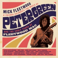 Celebrate The Music Of Peter Green And The Early Years: Of Fleetwood Mac (2CD+ブルーレイ+メディアブック)