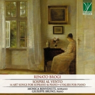 Brogi Renato (1873-1924)/Sospiri Al Vento-art Songs： Benvenuti(S) G. bruno(P)