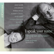 Soprano Collection/I Speak Your Name Van Der Heijden(S) Luijmes(Harmonium) Etc