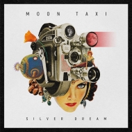 Moon Taxi/Silver Dream