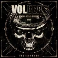 Volbeat/Rewind Replay Rebound： Live In Deutschland