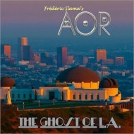 Aor (Frederic Slama)/Ghost Of L. a.