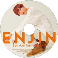 ߿/Say Your Name / Enjin (߷)(Ltd)