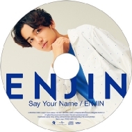߿/Say Your Name / Enjin (Ķ)(Ltd)