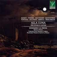 Baroque Classical/Alla Luna-per Cantar  Sonar Ensemble La Selva
