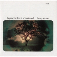 Kenny Werner/Beyond The Forest Of Mirkwood