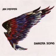 Jim Pepper/Dakota Song