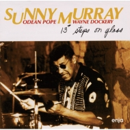 Sunny Murray/13# Steps On Glass