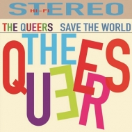 Queers/Save The World