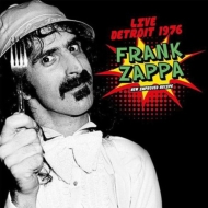 Frank Zappa/Live Detroit 1976