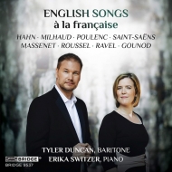 Bariton  Bass Collection/English Songs A La Francaise Tyler Duncan(Br) Erika Switzer(P)