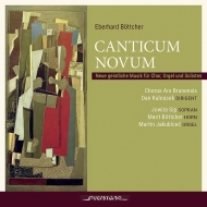ベトヒャー、エーベルハルト（1934-）/Canticum Novum： Kalousek / Ars Brunensis Chorus