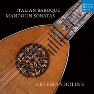 Baroque Classical/Italian Baroque Mandolin Sonatas： Artemandoline