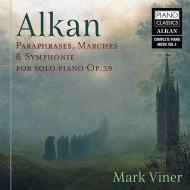 륫󡢥󥿥1813-1888/Paraphrases Marches Symphonie Mark Viner(P)