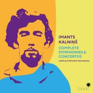 Kalnins Imants (1941-)/Comp. symphonies Concertos： Lakstigala / Sirmais / Liepaja So