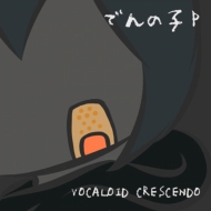 Ǥλp/Vocaloid Crescendo