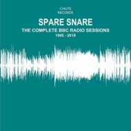 Spare Snare/Complete Bbc Radio Sessions 1995-2018 (Box)