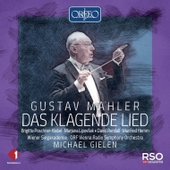 As Klagende Lied : Michael Gielen / Vienna Radio Symphony Orchestra, Poschner-Klebel, Lipovsek, Rendall, Hemm