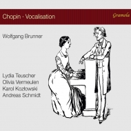 ˥Хڡ/Chopin Vocalisation Teuscher(S) Vermeulen(Ms) Kozlowski(T) A. schmidt(Br) W. brunner(Fp)