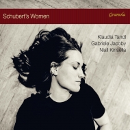 シューベルト（1797-1828）/Schubert's Women-lieder ＆ Reading： Tandl(Ms) Kinsella(P) Gabriele Jacoby(Narr)