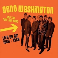 Geno Washington / Ram Jam Band/Live On Air 1966-1969