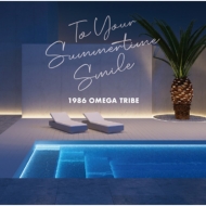 1986 OMEGA TRIBE 35th Anniversary Album gTo Your Summertime Smileh